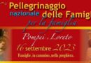 16° Pellegrinaggio nazionale delle Famiglie per la Famiglia a Pompei e Loreto